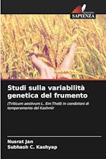 Studi sulla variabilità genetica del frumento