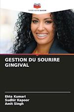 GESTION DU SOURIRE GINGIVAL