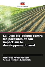 La lutte biologique contre les parasites et son impact sur le développement rural