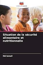 Situation de la sécurité alimentaire et nutritionnelle