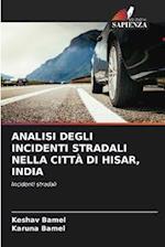 ANALISI DEGLI INCIDENTI STRADALI NELLA CITTÀ DI HISAR, INDIA