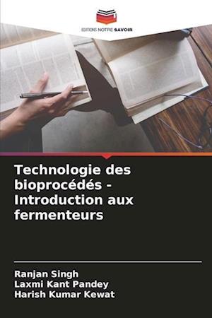 Technologie des bioprocédés - Introduction aux fermenteurs