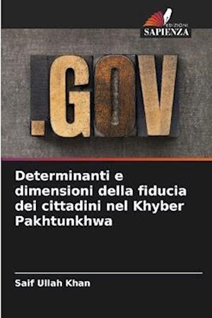 Determinanti e dimensioni della fiducia dei cittadini nel Khyber Pakhtunkhwa