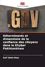 Déterminants et dimensions de la confiance des citoyens dans le Khyber Pakhtunkhwa