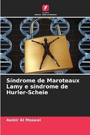 Síndrome de Maroteaux Lamy e síndrome de Hurler-Scheie