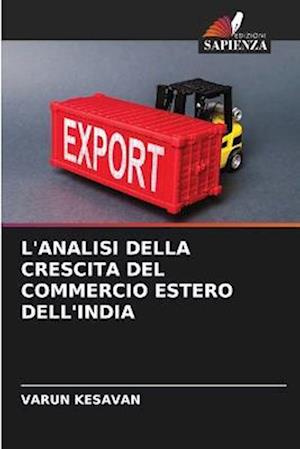 L'ANALISI DELLA CRESCITA DEL COMMERCIO ESTERO DELL'INDIA