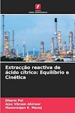 Extracção reactiva de ácido cítrico: Equilíbrio e Cinética