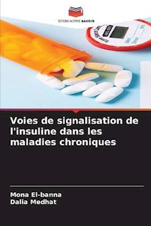 Voies de signalisation de l'insuline dans les maladies chroniques