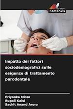 Impatto dei fattori sociodemografici sulle esigenze di trattamento parodontale