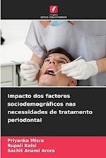 Impacto dos factores sociodemográficos nas necessidades de tratamento periodontal