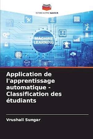 Application de l'apprentissage automatique - Classification des étudiants