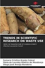 TRENDS IN SCIENTIFIC RESEARCH ON WASTE USE