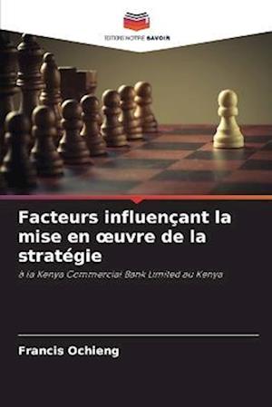 Facteurs influençant la mise en ¿uvre de la stratégie