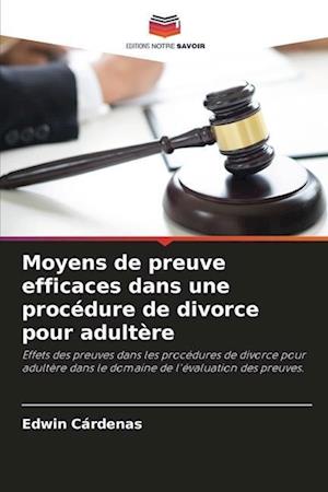 Moyens de preuve efficaces dans une procédure de divorce pour adultère