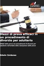 Mezzi di prova efficaci in un procedimento di divorzio per adulterio