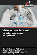 Visione completa sui vaccini per scopi veterinari