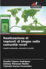 Realizzazione di impianti di biogas nelle comunità rurali