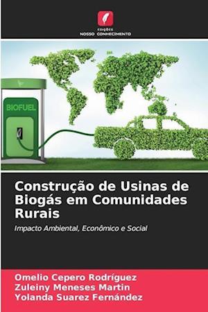 Construção de Usinas de Biogás em Comunidades Rurais