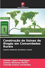 Construção de Usinas de Biogás em Comunidades Rurais