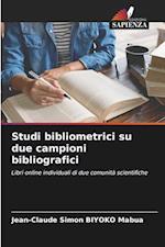 Studi bibliometrici su due campioni bibliografici