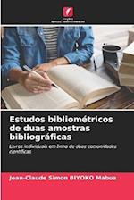 Estudos bibliométricos de duas amostras bibliográficas