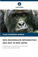 DER REGIONALEN INTEGRATION DER RDC IN DER CEPGL