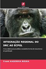 INTEGRAÇÃO REGIONAL DO DRC AO ECPGL