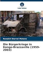 Die Bürgerkriege in Kongo-Brazzaville (1959-2003)