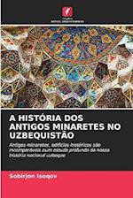 A HISTÓRIA DOS ANTIGOS MINARETES NO UZBEQUISTÃO