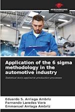 Application of the 6 sigma methodology in the automotive industry