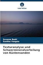 Texturanalyse und Schwermineralverteilung von Küstensanden