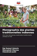 Monographie des plantes traditionnelles indiennes