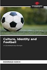 Culture, Identity and Football