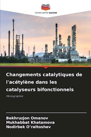 Changements catalytiques de l'acétylène dans les catalyseurs bifonctionnels