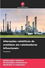 Alterações catalíticas do acetileno em catalisadores bifuncionais