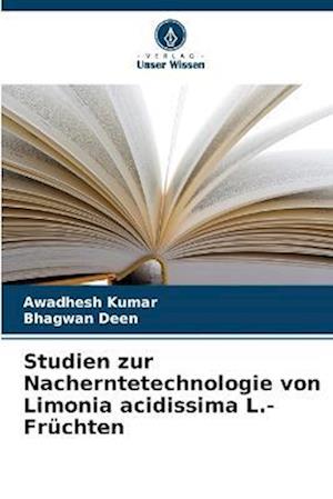 Studien zur Nacherntetechnologie von Limonia acidissima L.-Früchten