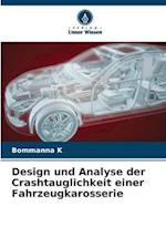 Design und Analyse der Crashtauglichkeit einer Fahrzeugkarosserie