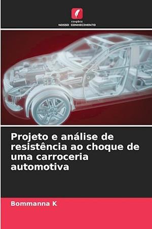 Projeto e análise de resistência ao choque de uma carroceria automotiva