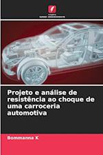 Projeto e análise de resistência ao choque de uma carroceria automotiva