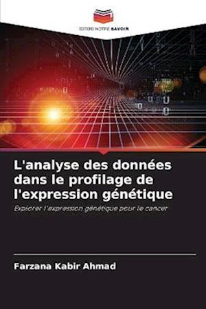 L'analyse des données dans le profilage de l'expression génétique