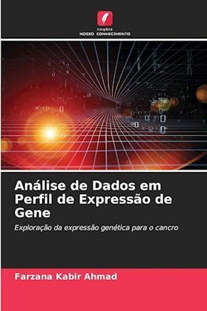 Análise de Dados em Perfil de Expressão de Gene