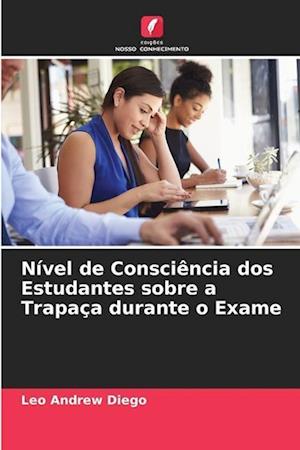 Nível de Consciência dos Estudantes sobre a Trapaça durante o Exame