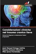 Considerazioni cliniche nel trauma cranico lieve