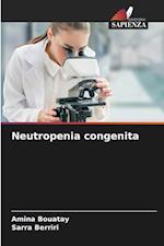 Neutropenia congenita