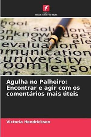 Agulha no Palheiro: Encontrar e agir com os comentários mais úteis