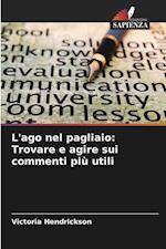 L'ago nel pagliaio: Trovare e agire sui commenti più utili