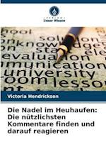 Die Nadel im Heuhaufen: Die nützlichsten Kommentare finden und darauf reagieren