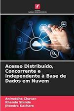 Acesso Distribuído, Concorrente e Independente à Base de Dados em Nuvem