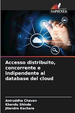 Accesso distribuito, concorrente e indipendente al database del cloud