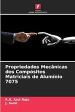 Propriedades Mecânicas dos Compósitos Matriciais de Alumínio 7075